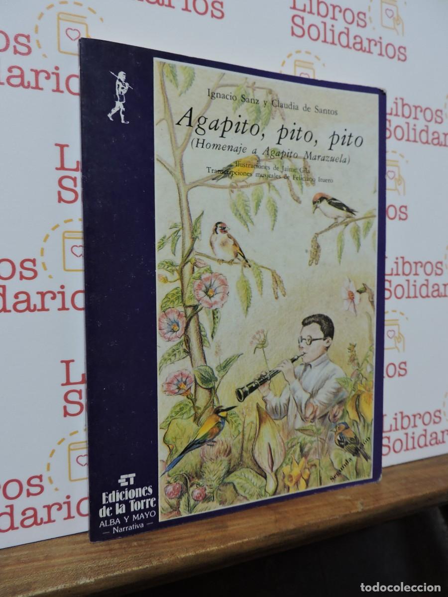 Libros: Agapito, pito, pito. SANZ, Ignacio y DE SANTOS, Claudia. Ed. de la Torre. Madrid, 1988