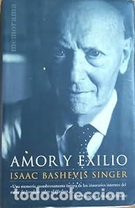 Livres: Amor y exilio - Isaac Bashevis Singer