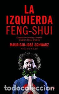 Livros em segunda m&atilde;o: La izquierda feng-shui - Mauricio-Jos&eacute; Schwarz