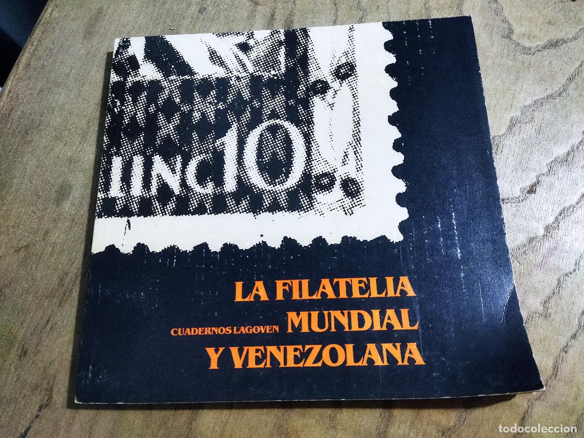 Livros em segunda m&atilde;o: LA FILATELIA MUNDIAL Y VENEZOLANA - DID ESPEJO, PEDRO JOSE