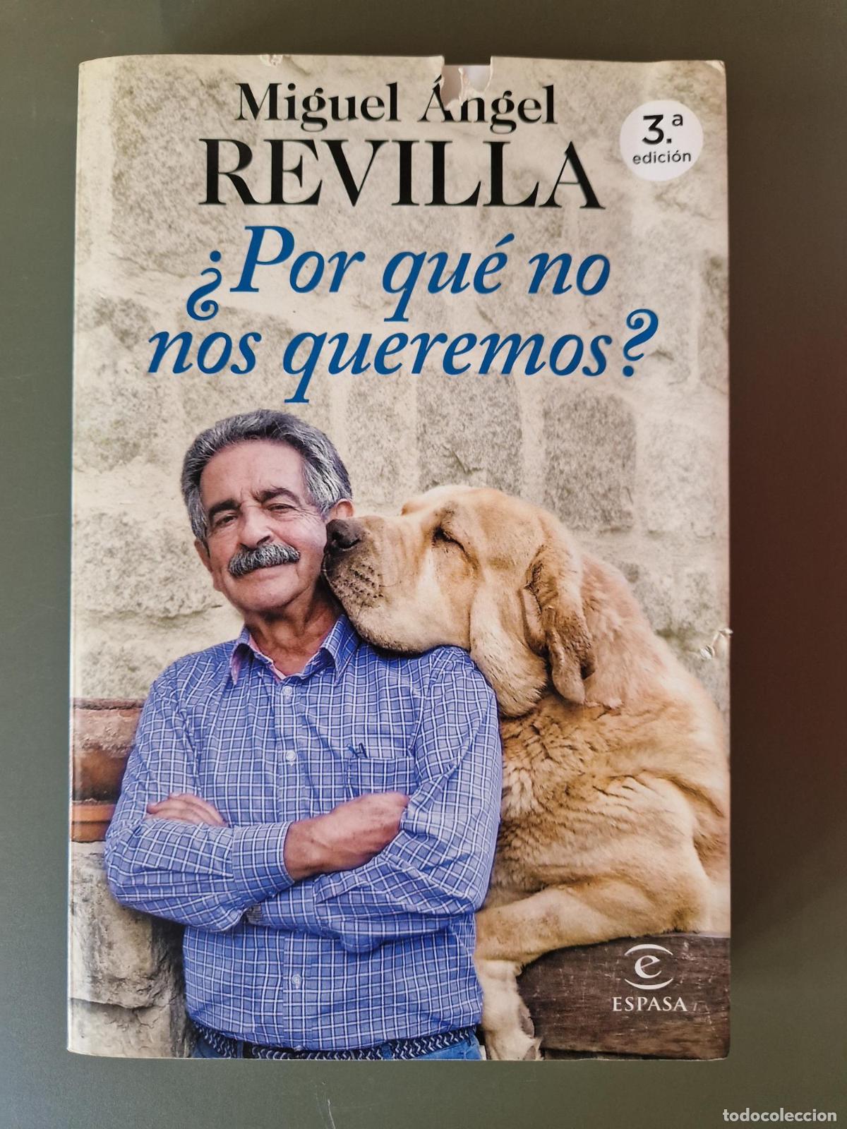 Libri di seconda mano: &iquest;Por qu&eacute; no nos queremos? (Contiene Adenda del autor) - Miguel &Aacute;ngel Revilla