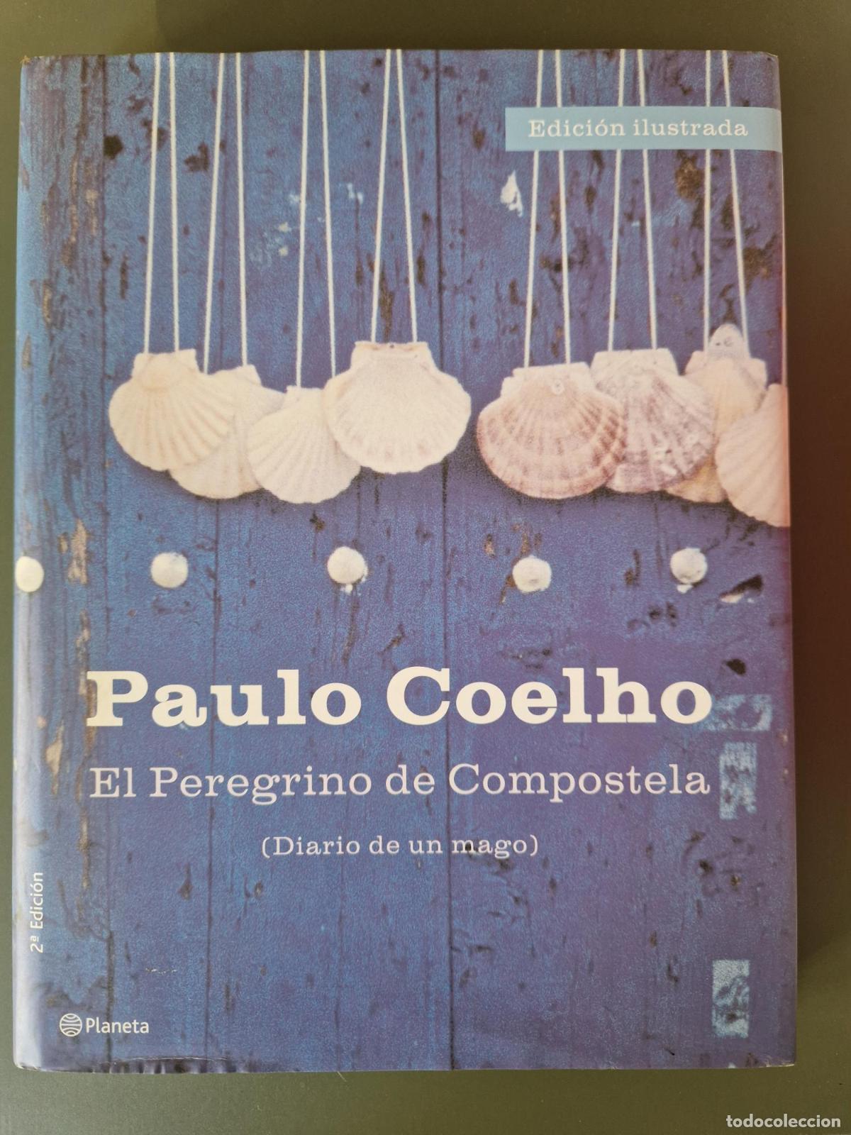 Libri di seconda mano: El Peregrino de Compostela (Diario de un mago). Edici&oacute;n ilustrada - Paulo Coelho