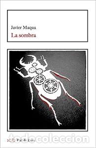 B&uuml;cher: La sombra - Javier Maqua