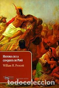 Libros: Historia de la conquista de Per&uacute; - William H. Prescott - Foto 1
