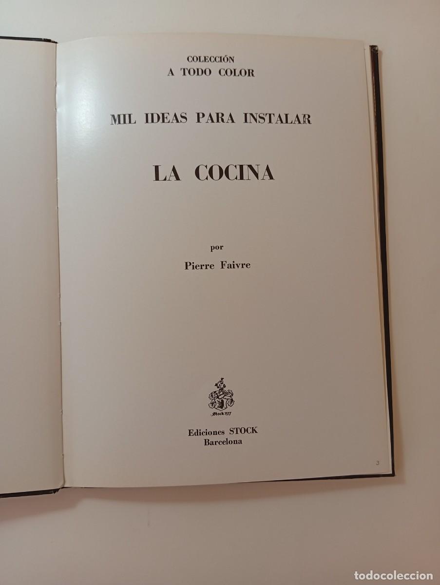 Libros: MIL IDEAS PARA INSTALAR LA COCINA - EDICIONES STOCK - Foto 2