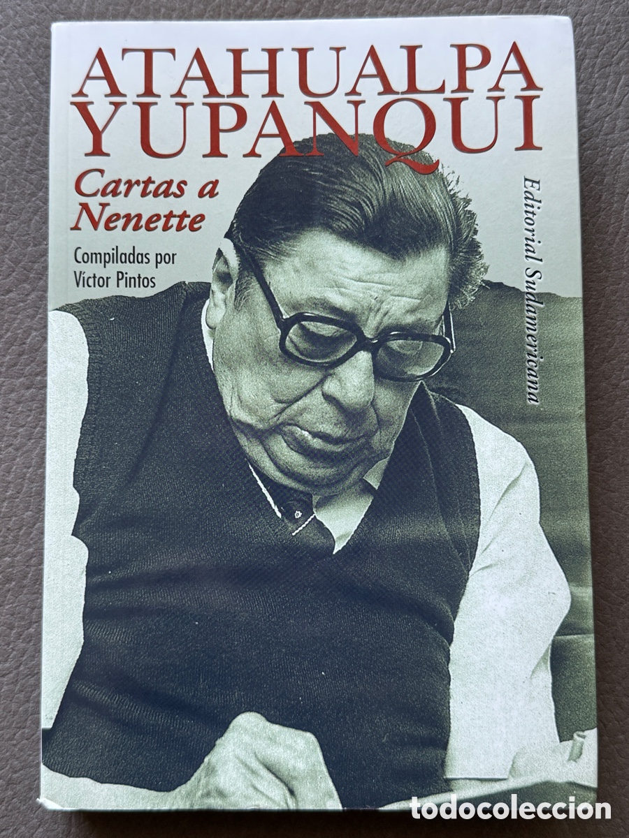 Libros: Cartas a Nenette. Atahualpa Yupanqui. 9789500718745