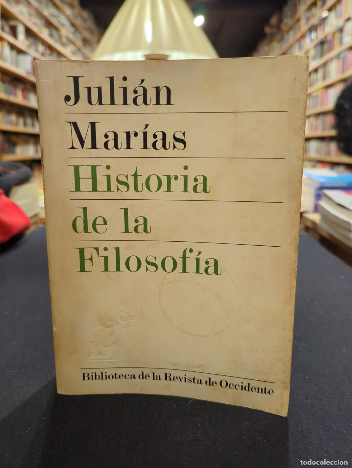 Libros: Historia de la filosof&iacute;a - Juli&aacute;n Mar&iacute;as
