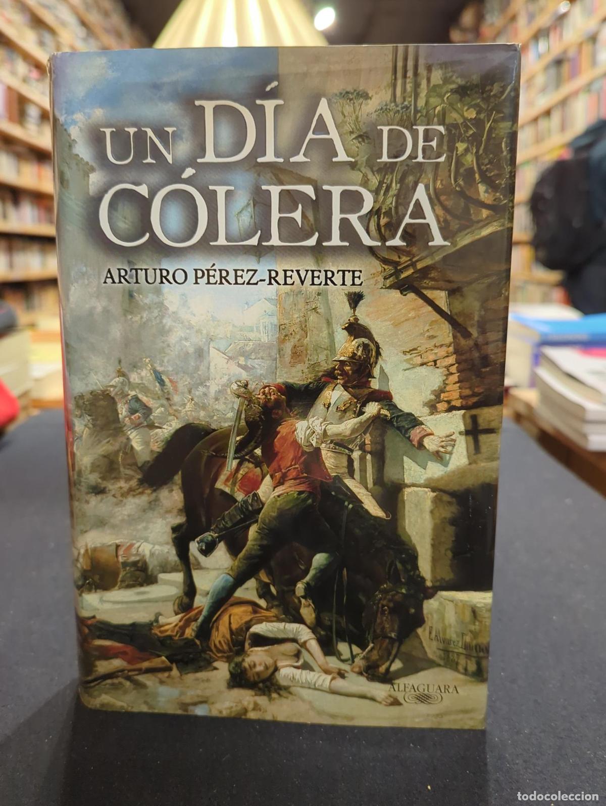 Libri di seconda mano: Un d&iacute;a de c&oacute;lera - Arturo P&eacute;rez-Reverte