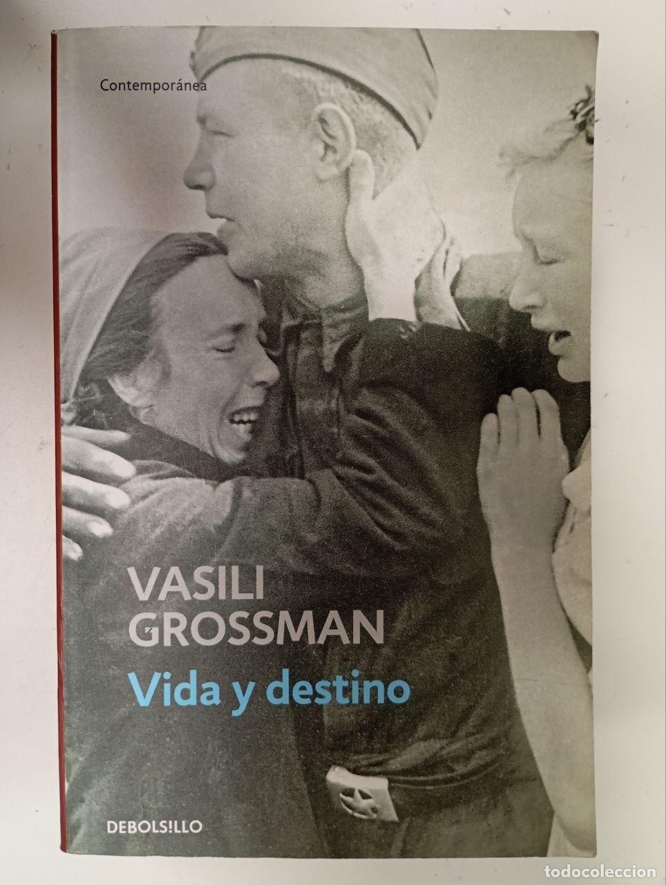 Libros: Vida y destino - Grossman, Vasilij Semenovic (1905-1964) / Reb&oacute;n, Marta (1976-) . tr.
