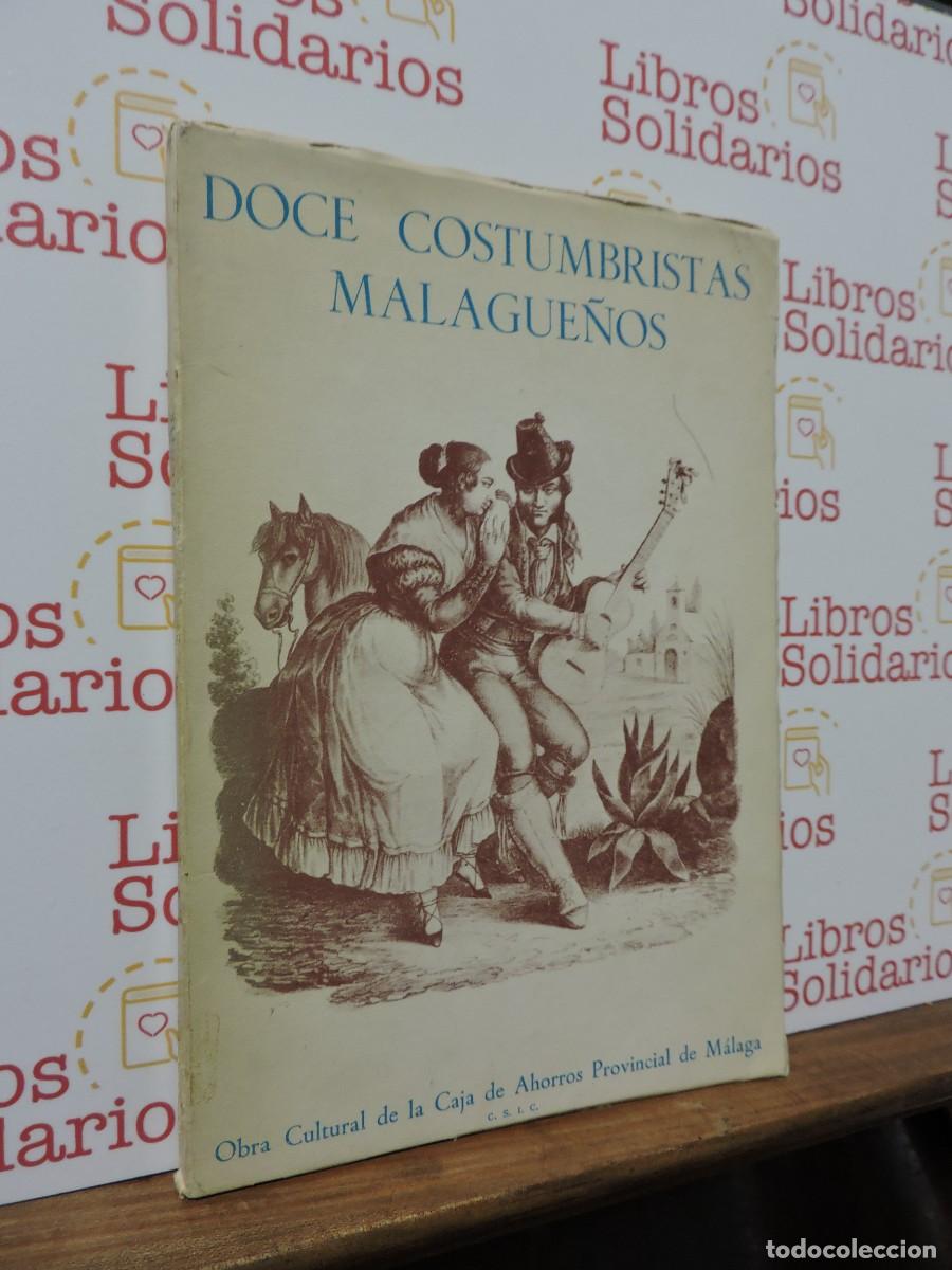 Libros: Doce costumbristas malague&ntilde;os. Obra Cultural de la Caja de Ahorros Provincial de M&aacute;laga. 1970