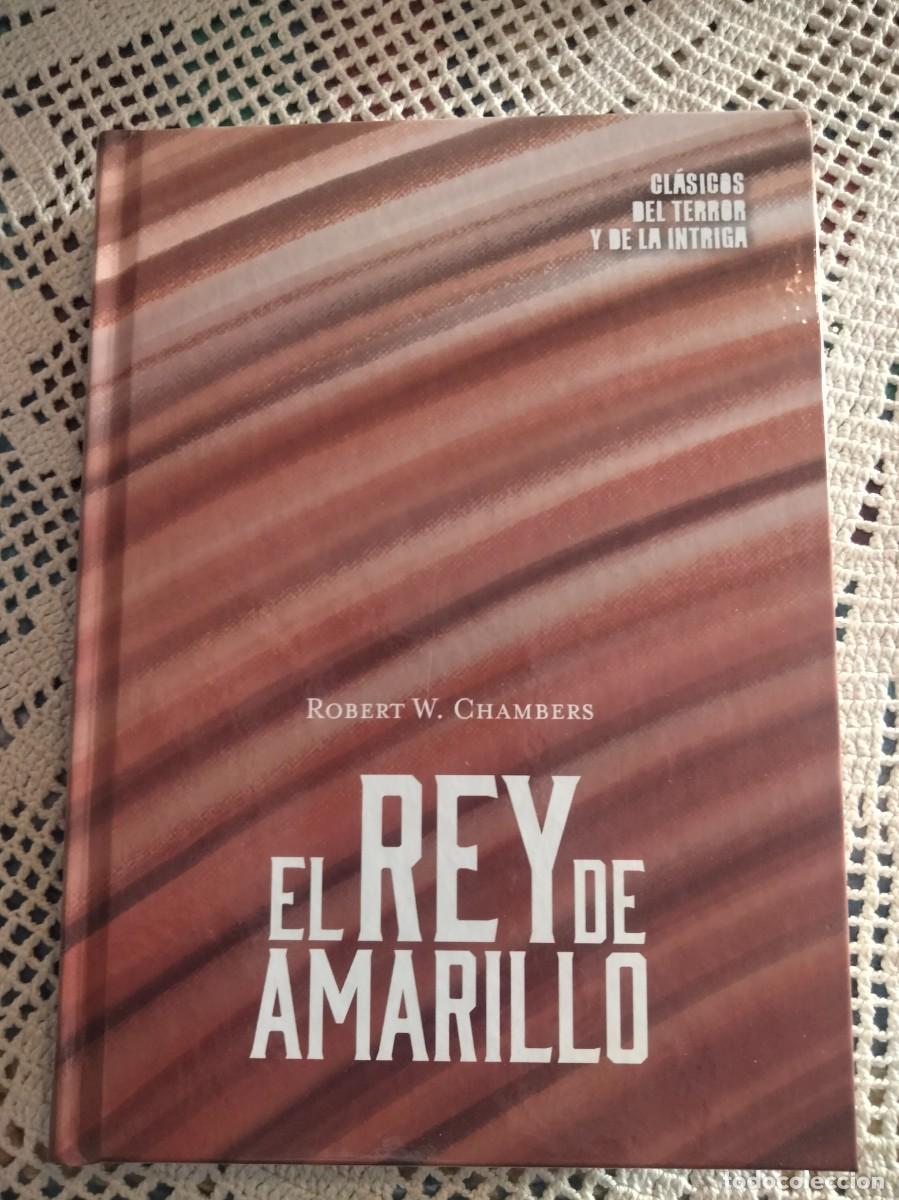 Libros: EL REY DE AMARILLO ENTRA Y MIRA MIS OTROS LIBROS