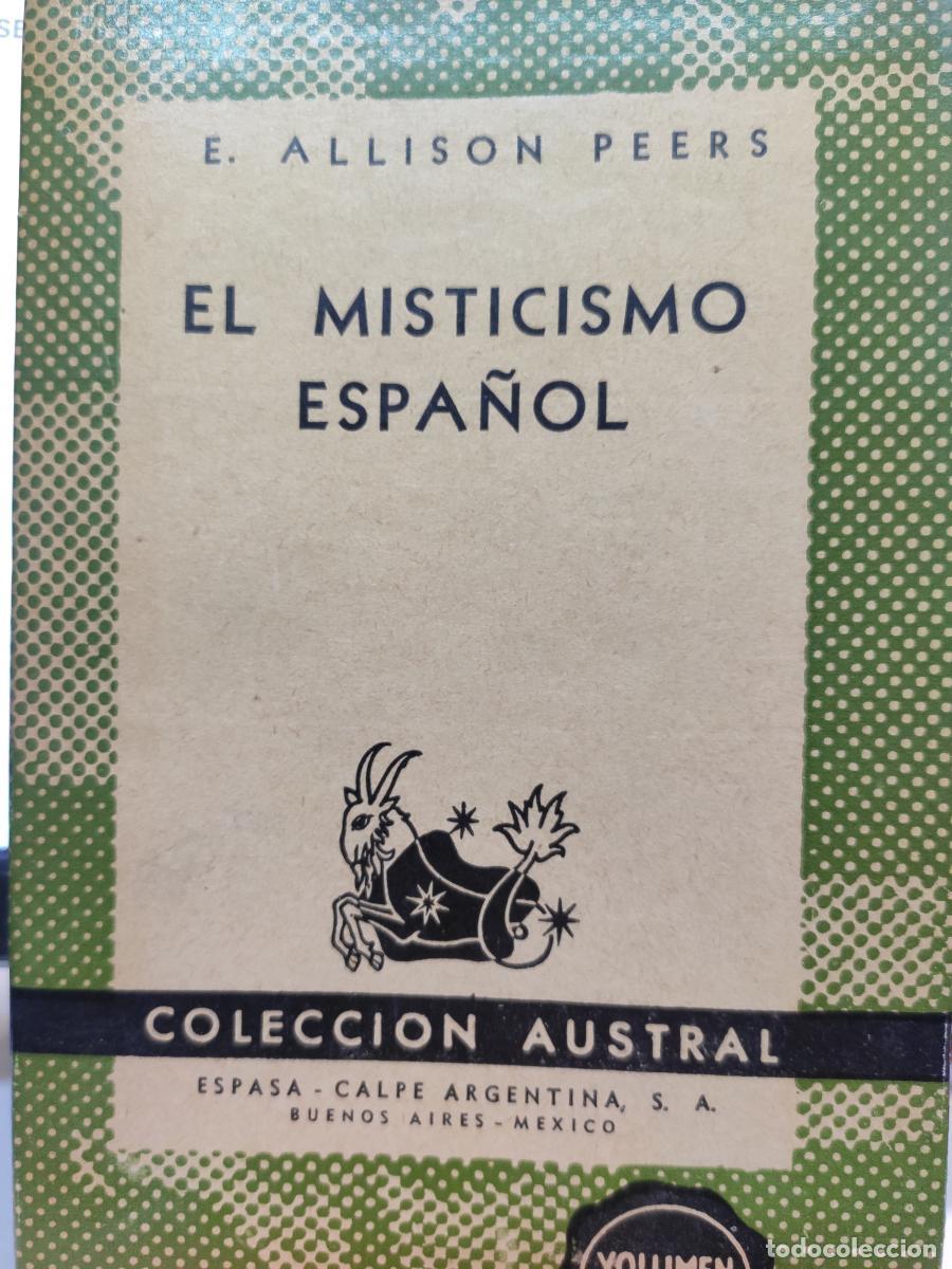 Libros: EL MISTICISMO ESPA&Ntilde;OL. - E. Allison Peers