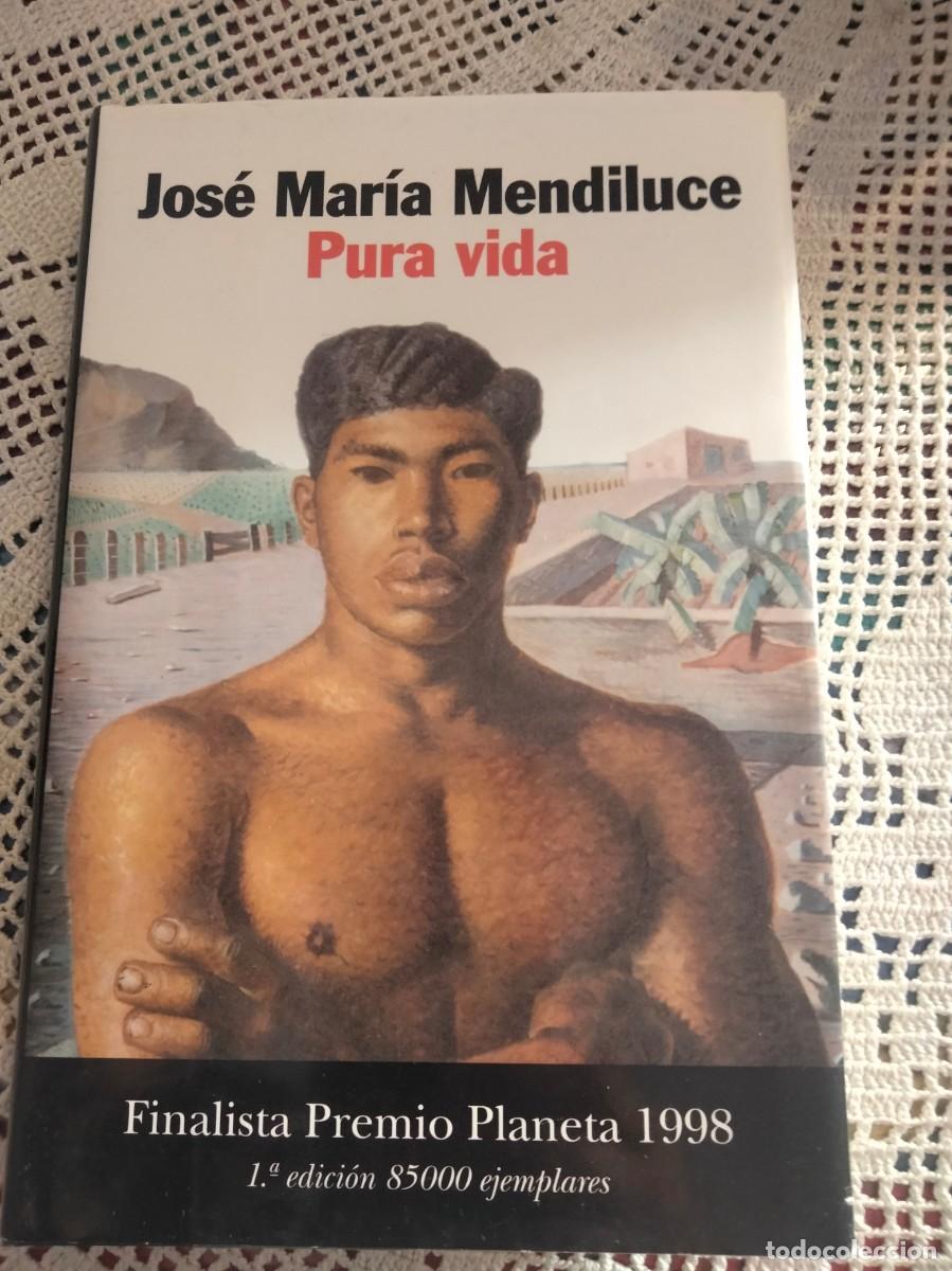 Libros: PURA VIDA JOSE MARIA MENDILUCE