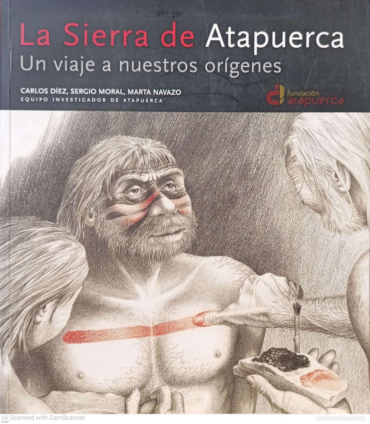 Libros: La sierra de Atapuerca - Carlos Diez, Sergio Moral y Marta Navarro