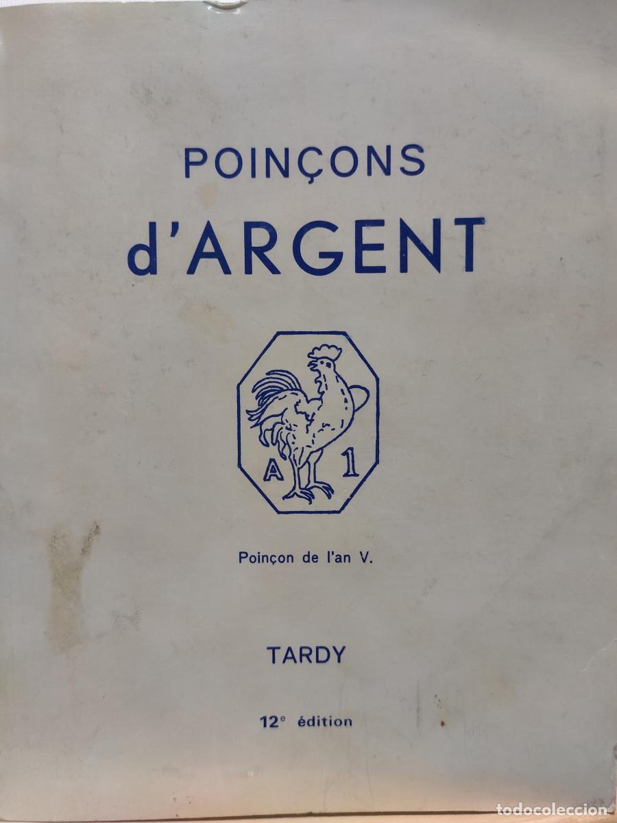 Libros: POIN&Ccedil;ONS d'ARGENT. L&eacute;s Poin&ccedil;ons de Garantie Internationaux. - L'Argent reunis par Tardy