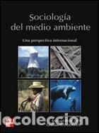 Libros: Sociologia Del Medio Ambiente. Una perspectiva internaciona. - Redclift Michael. Graham Woodgate.