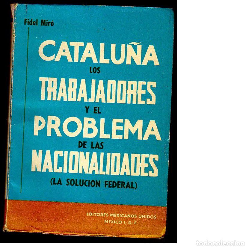 Libros: Catalu&ntilde;a, los trabajadores y el problema de las nacionalidades. Fidel Mir&oacute;.