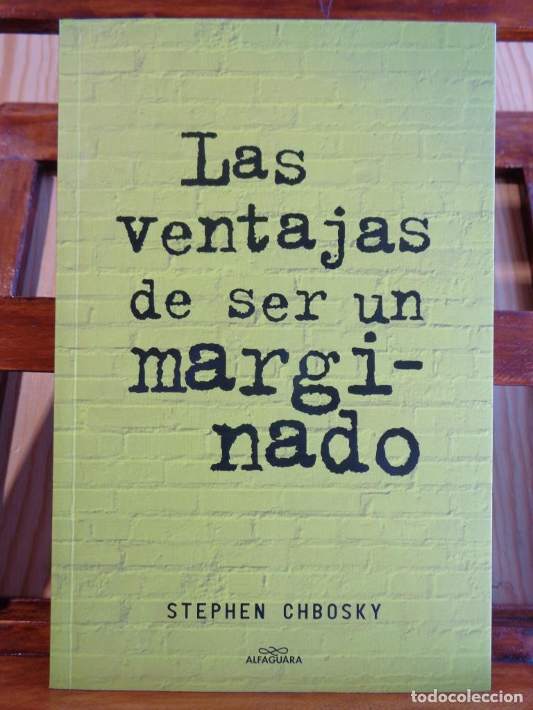 Libros: LAS VENTAJAS DE SER UN MARGINADO - STEPHEN CHBOSKY - Foto 1