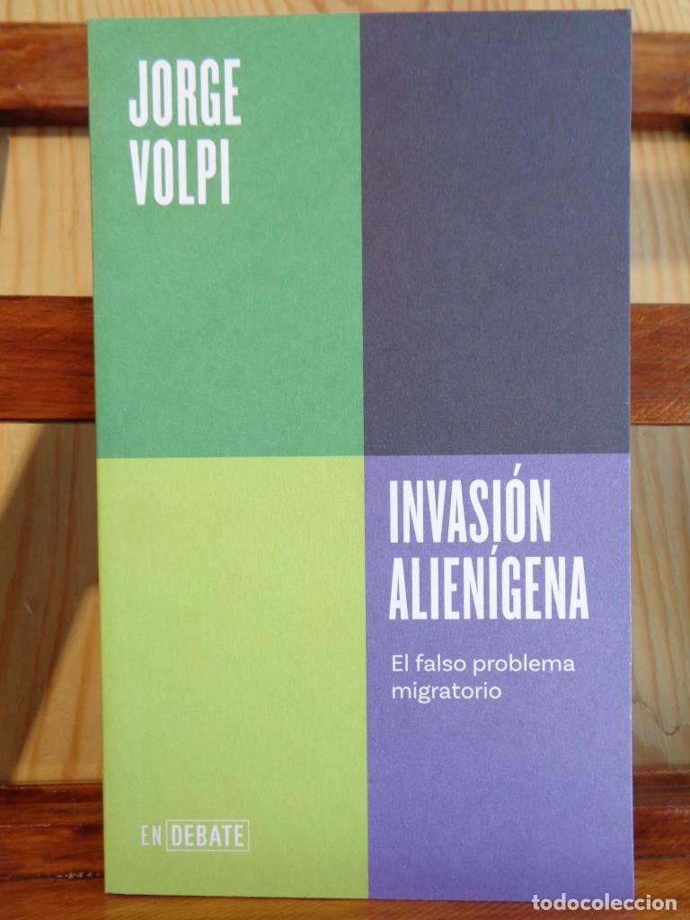 Libros: INVASI&Oacute;N ALIEN&Iacute;GENA. El falso problema migratorio. - JORGE VOLPI - Foto 1