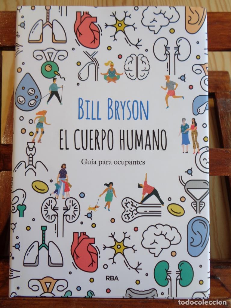 Libros: EL CUERPO HUMANO. Gu&iacute;a para ocupantes. - BILL BRYSON