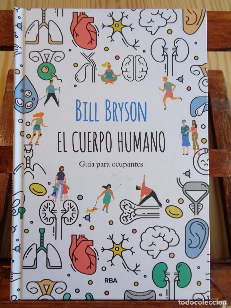 Libros: EL CUERPO HUMANO. Gu&iacute;a para ocupantes. - BILL BRYSON