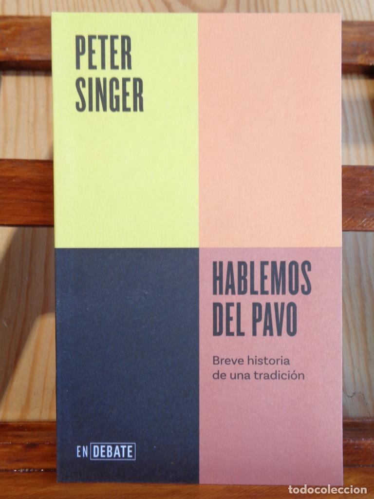 Libros: HABLEMOS DEL PAVO. Breve historia de una tradici&oacute;n. - PETER SINGER - Foto 1