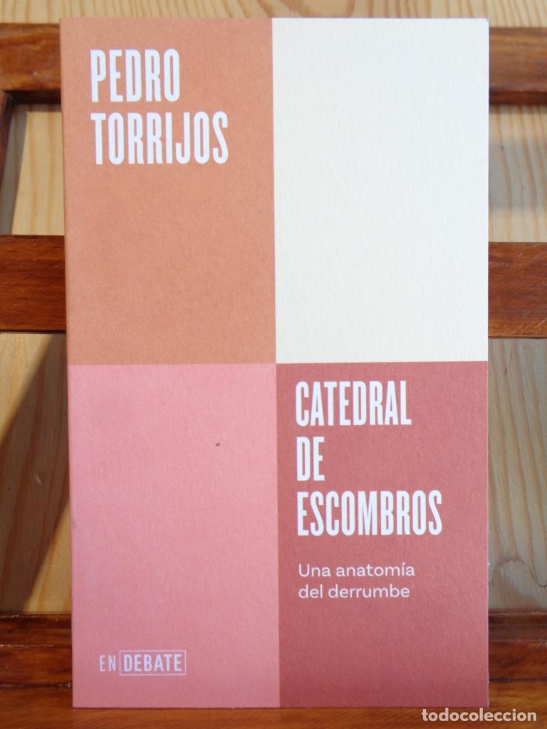 Libros: CATEDRAL DE ESCOMBROS. Una anatom&iacute;a del derrumbe. - PEDRO TORRIJOS - Foto 1