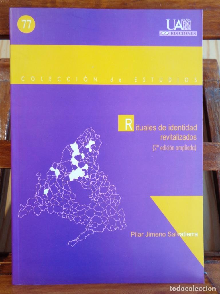 Libros: RITUALES DE IDENTIDAD REVITALIZADOS. Una etnograf&iacute;a hoy. - PILAR JIMENO SALVATIERRA