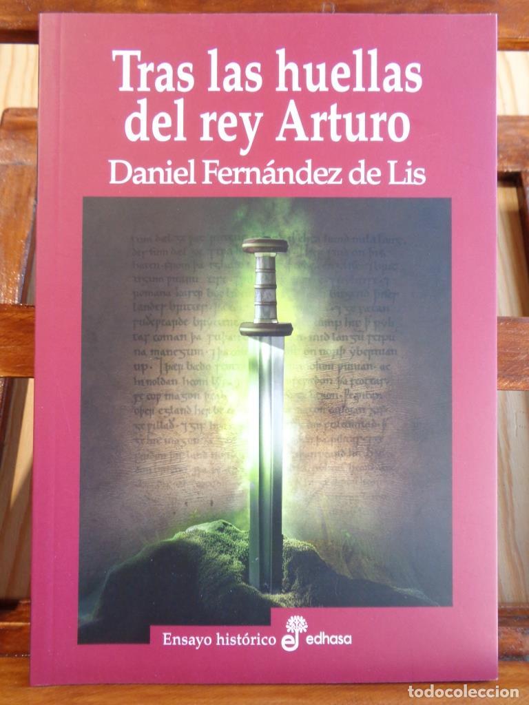 Libros: TRAS LAS HUELLAS DEL REY ARTURO - DANIEL FERN&Aacute;NDEZ DE LIS