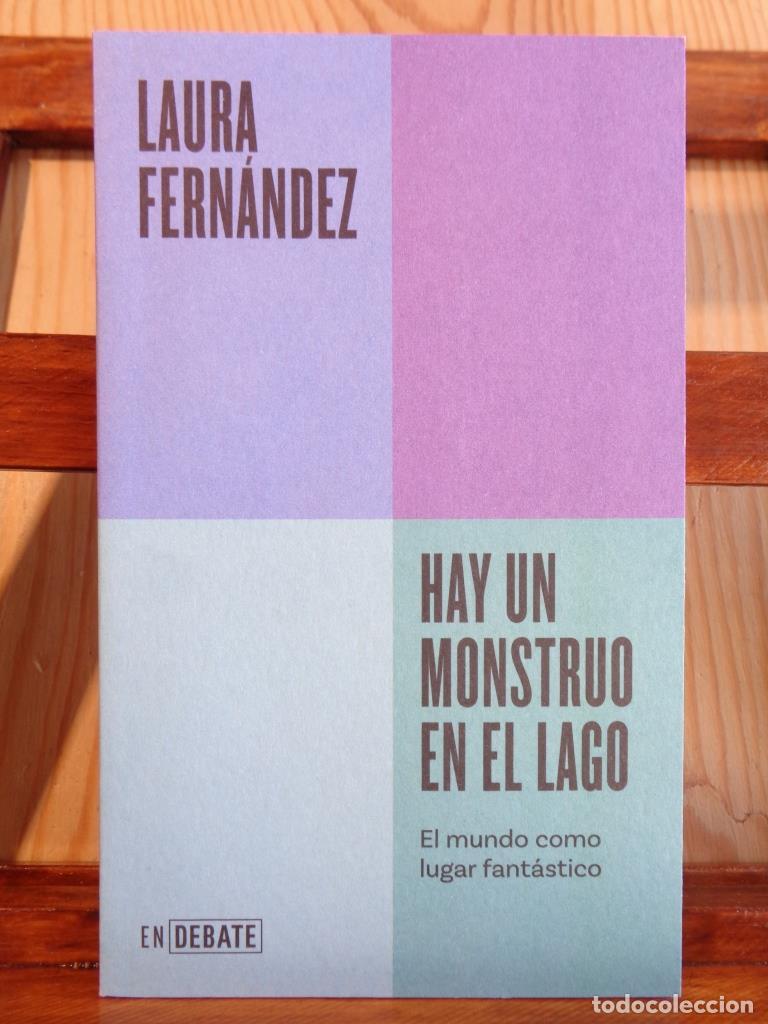 Libros: HAY UN MONSTRUO EN EL LAGO. El mundo como lugar fant&aacute;stico. - LAURA FERN&Aacute;NDEZ