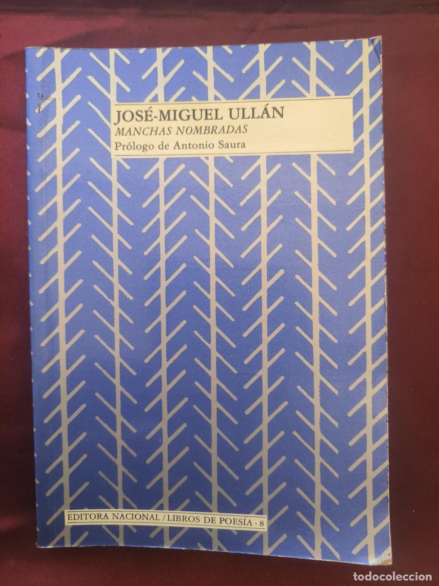 Libros: Manchas nombradas. - Jos&eacute;-Miguel Ull&aacute;n