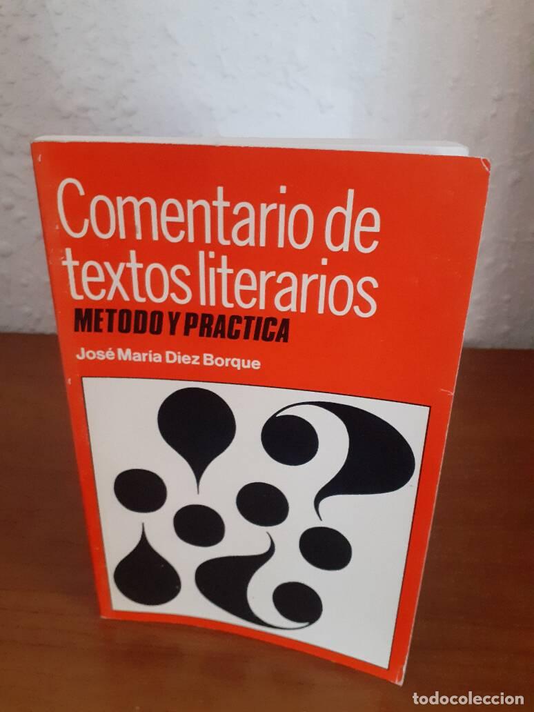 Livros em segunda m&atilde;o: COMENTARIO DE TEXTOS LITERARIOS METODO Y PRACTICA - Diez Borque, Jose Maria