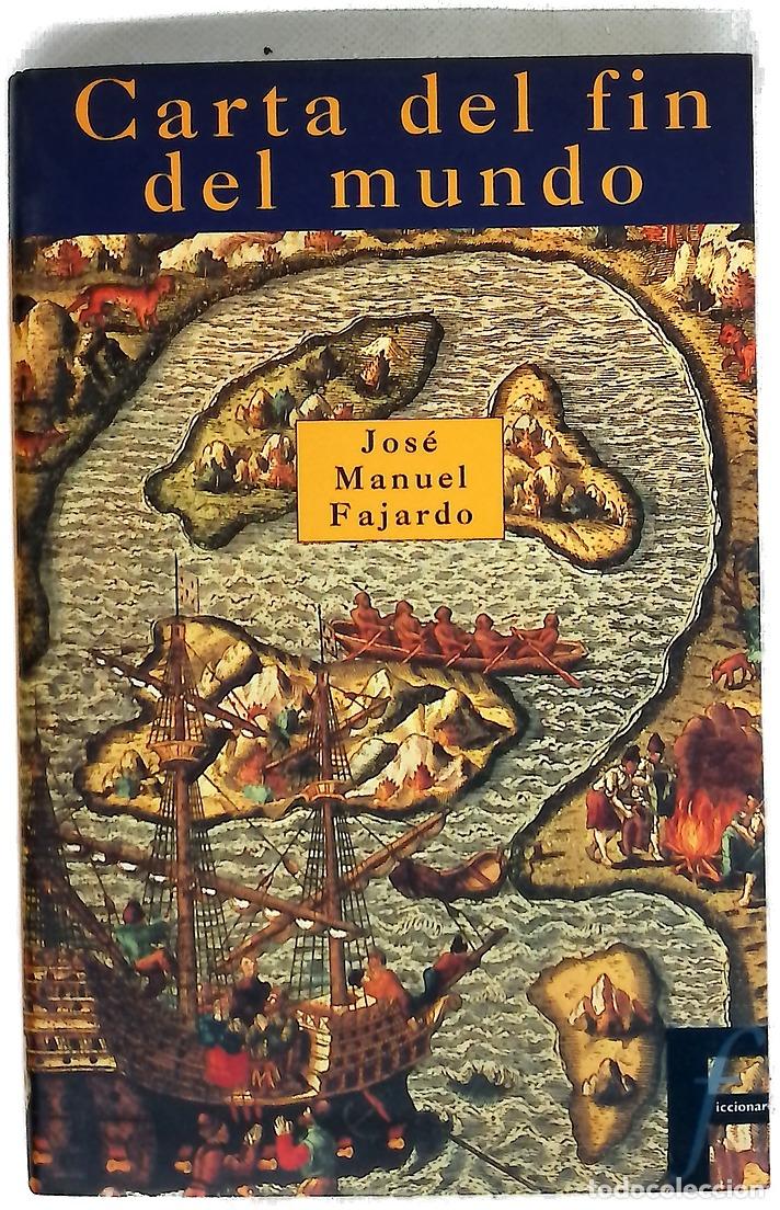 Libros: Carta del fin del mundo - Fajardo, Jos&eacute; Manuel