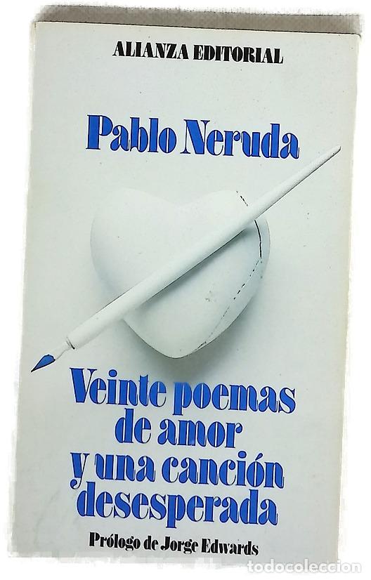 Libri di seconda mano: Veinte poemas de amor y una canci&oacute;n desesperada