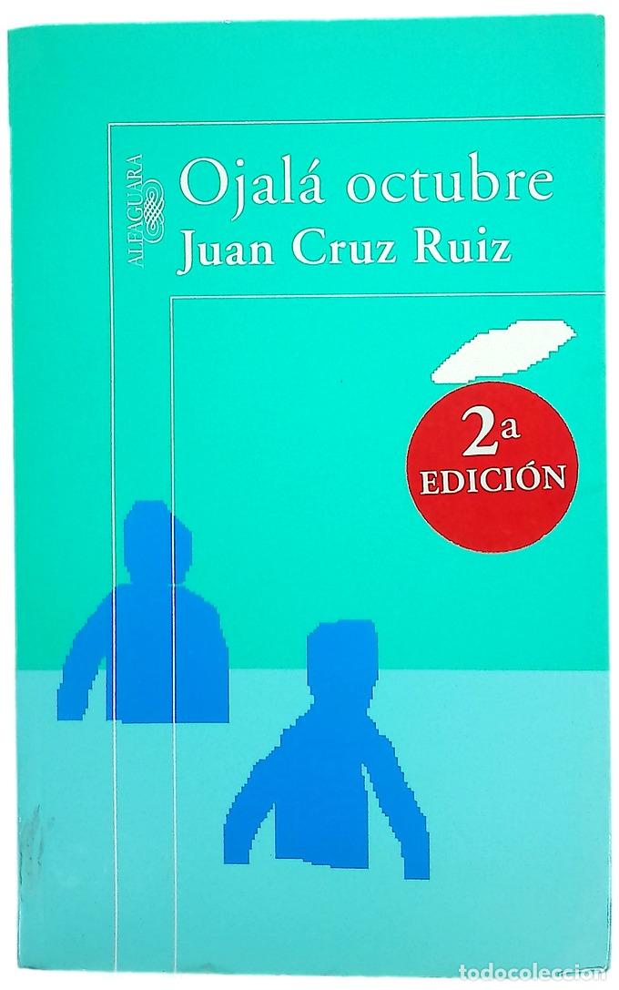 Libros: Ojal&aacute; octubre - Cruz Ruiz, Juan - Foto 1