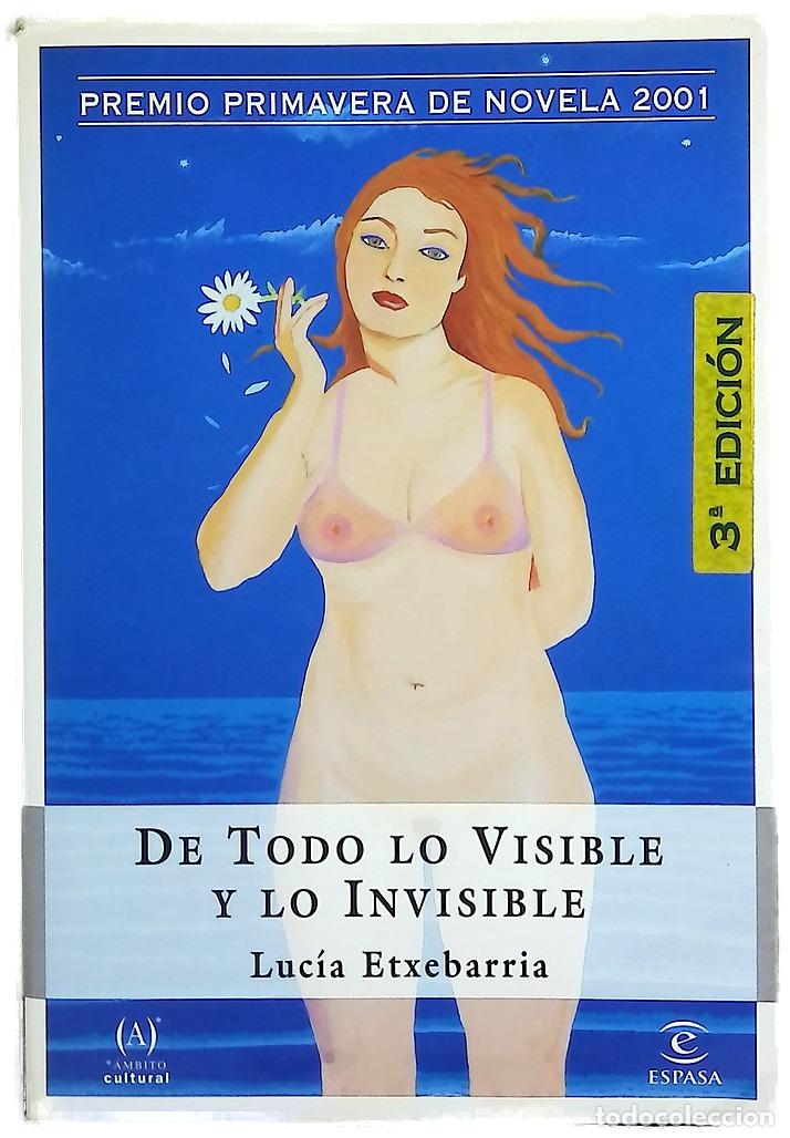 books: De todo lo visible y lo invisible una novela sobre el amor y otras mentiras