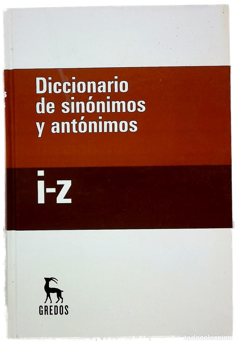 Libros: Diccionario de sin&oacute;nimos y ant&oacute;nimos I-Z - Foto 1