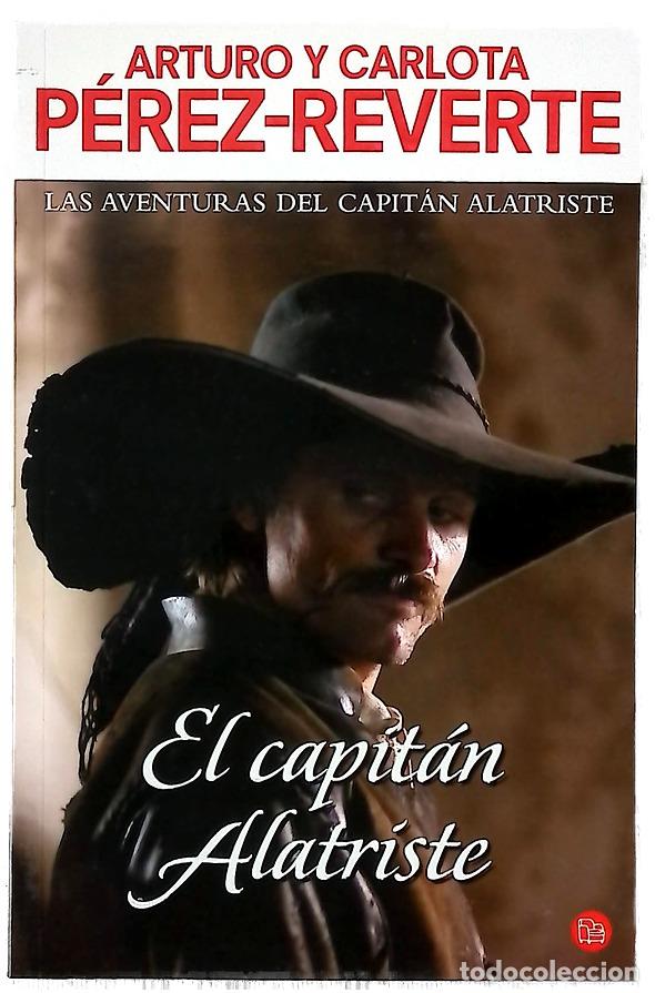 Libros: El capit&aacute;n Alatriste - P&eacute;rez-Reverte, Arturo; P&eacute;rez-Reverte, Carlota