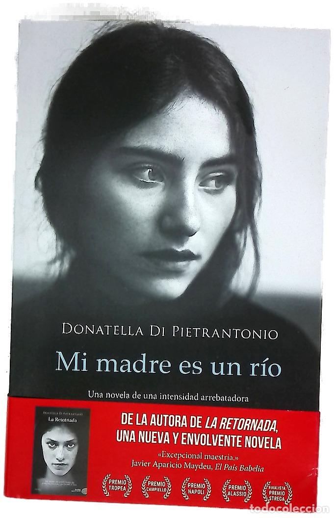 Libros: Mi madre es un r&iacute;o - Di Pietrantonio, Donatella; Trivi&ntilde;o, Montse