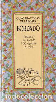 B&uuml;cher: Gu&iacute;as pr&aacute;cticas de labores: Bordado - VV.AA