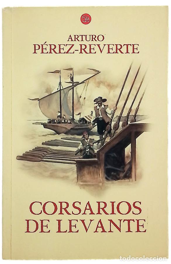 Libros: Corsarios de Levante - P&eacute;rez-Reverte, Arturo