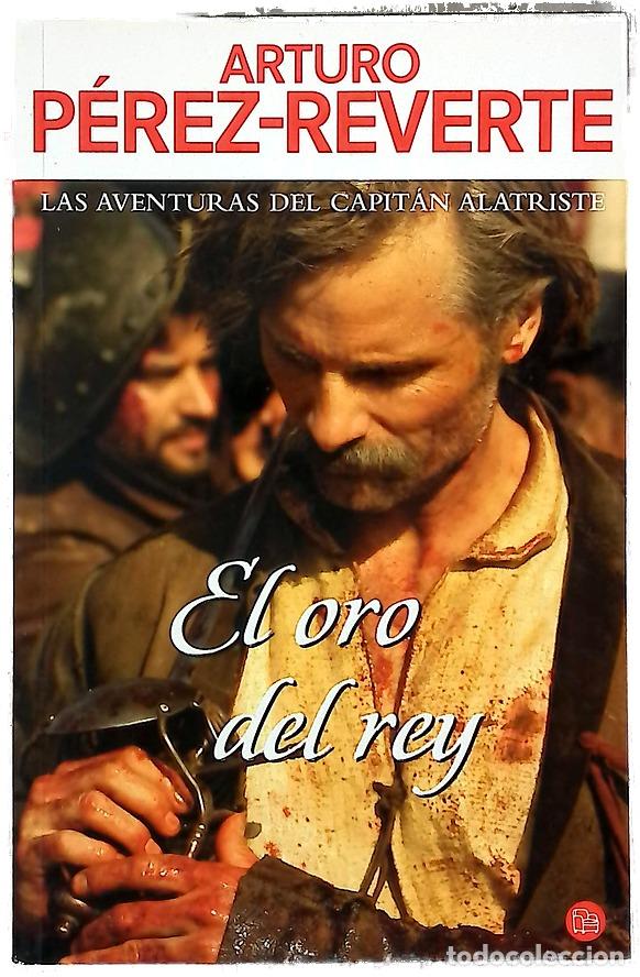 Livres: El oro del rey - P&eacute;rez-Reverte, Arturo