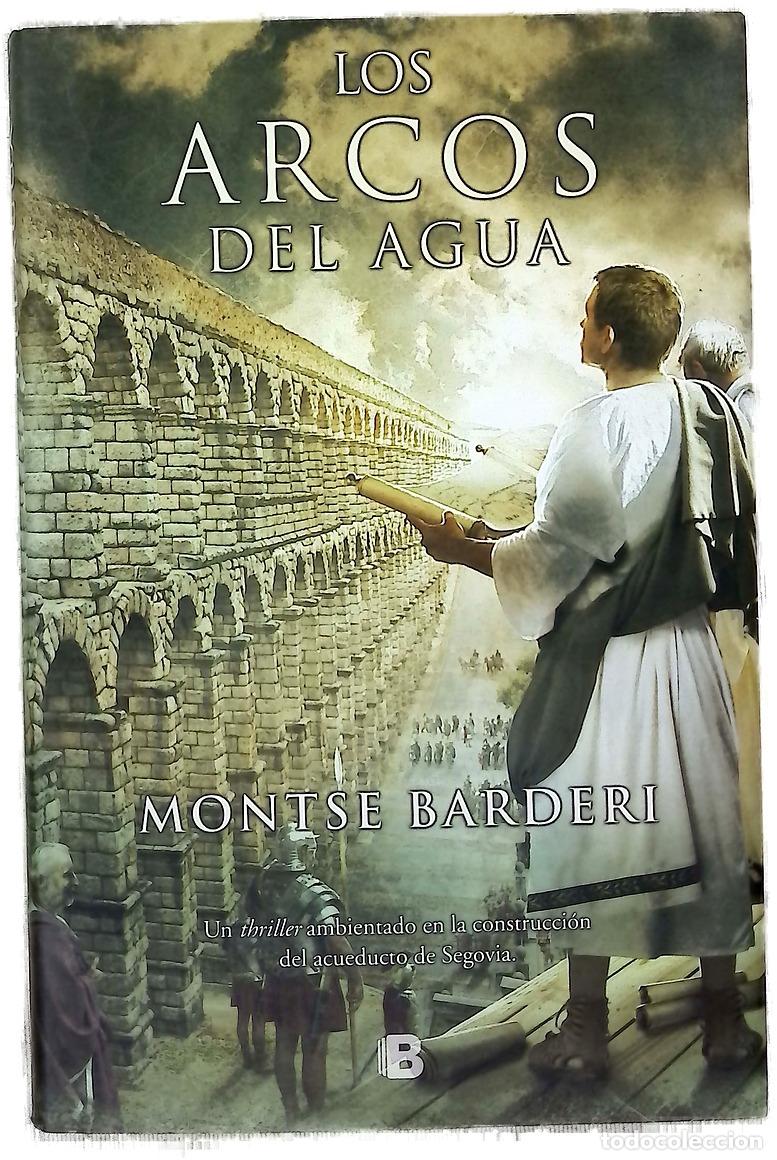 Libri di seconda mano: Los arcos del agua - Barderi, Montse
