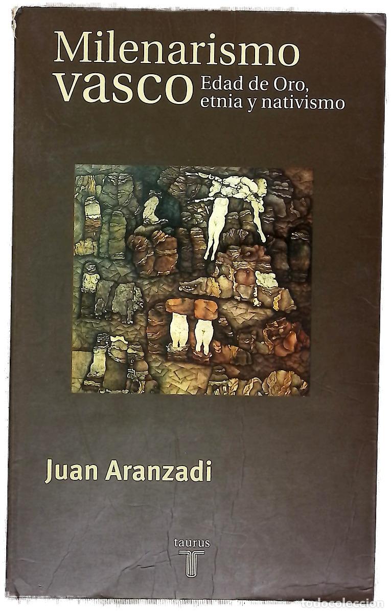 Livros em segunda m&atilde;o: Milenarismo vasco edad de oro, etnia y nativismo