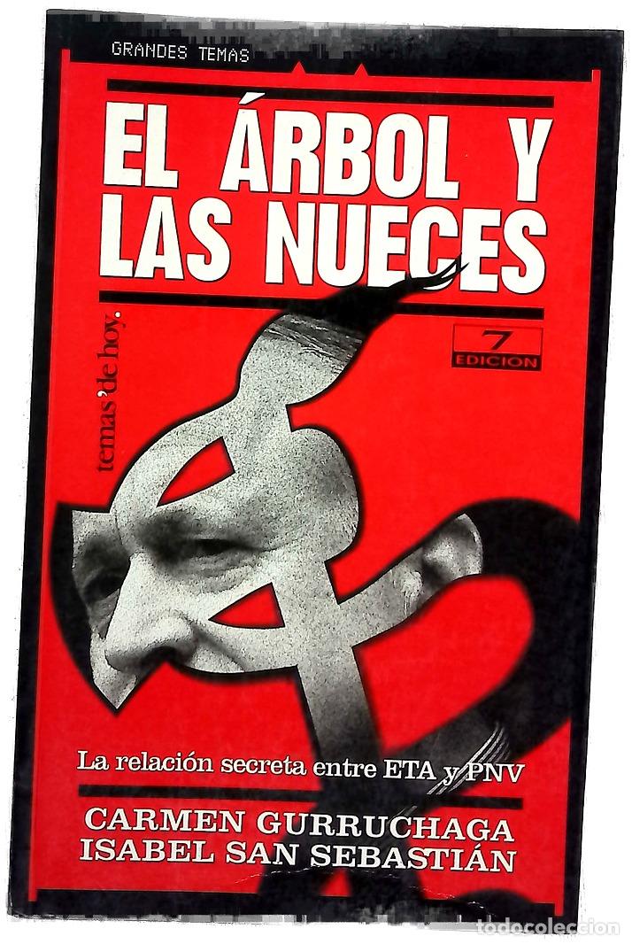 Livros em segunda m&atilde;o: El &aacute;rbol y las nueces la relaci&oacute;n secreta entre ETA y PNV