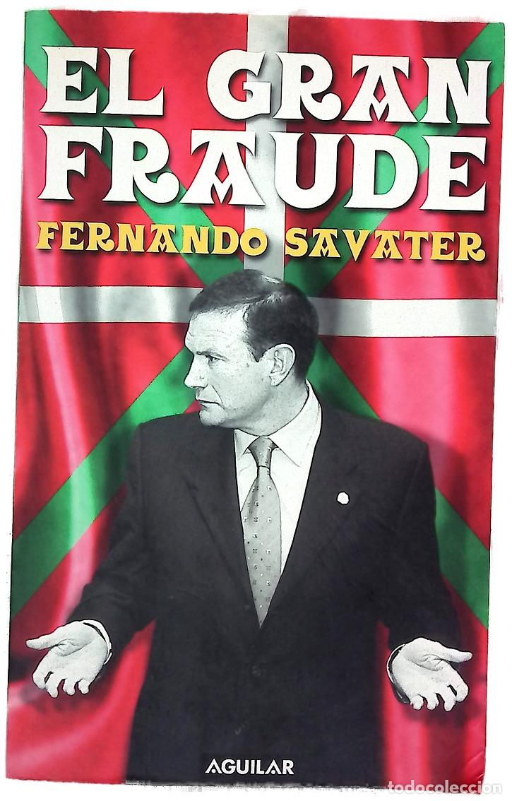 Livros em segunda m&atilde;o: El gran fraude - Savater, Fernando