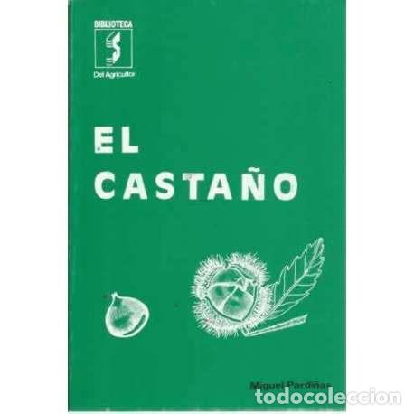 B&uuml;cher: El Casta&ntilde;o - Miguel Pardi&ntilde;as