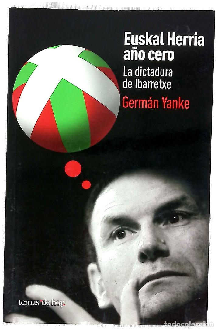Libri di seconda mano: Euskal Herria, a&ntilde;o cero la dictadura de Ibarretxe