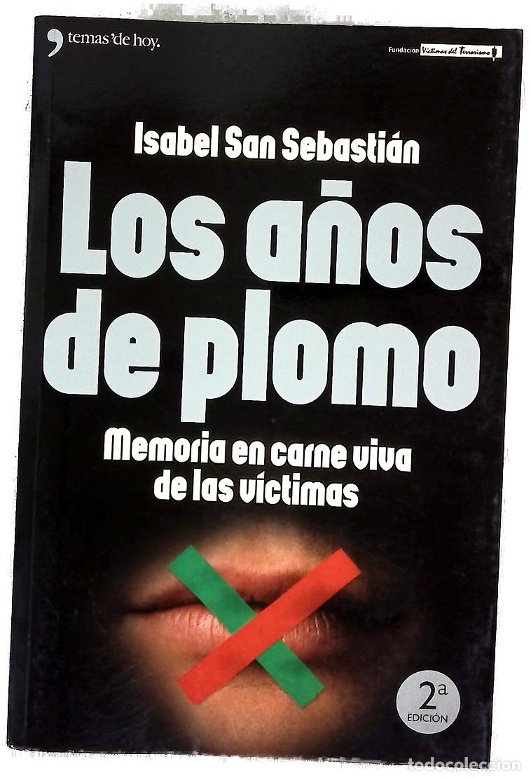 Libros: Los a&ntilde;os de plomo memoria en carne viva de las v&iacute;ctimas