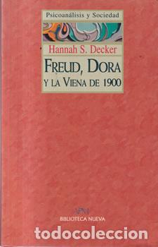 Libri di seconda mano: Freud, Dora y la Viena de 1900 - Hannah S. Decker